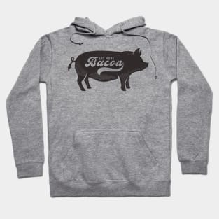 Eat More Bacon Hoodie